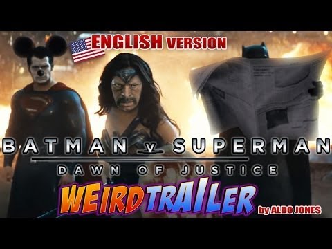 BATMAN v SUPERMAN   Dawn of Justice WEIRD TRAILER ENGLISH VERSION by Aldo Jones