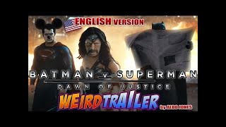 BATMAN v SUPERMAN   Dawn of Justice WEIRD TRAILER ENGLISH VERSION by Aldo Jones