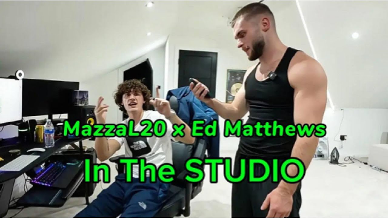 MazzaL20 & Ed Matthews STREAM In The STUDIO
