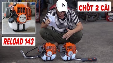 Chốt Liền 2 Cái Máy Cắt Cỏ RELOAD 143 Cho Khách Hàng Ở MÊ LINH - Hà Nội