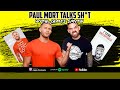 Paul Mort Talks Sh*t #5   James Smith