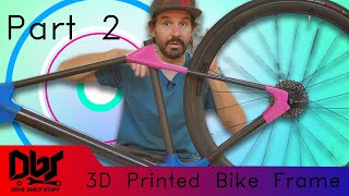 Building a 3D Printed Carbon Fiber Bicycle Part 2