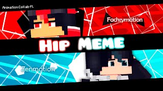 HIP meme [ Minecraft ] Ft. Fachrymation