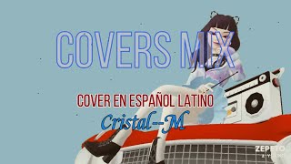 ⭐COVERS MIX⭐de Mcristal⭐GRACIAS POR LOS ( + )600 SUSCRIPTORES⭐