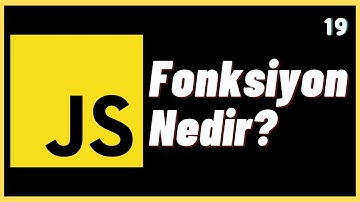 JavaScript Fonksiyonlar - JavaScript Ders 19