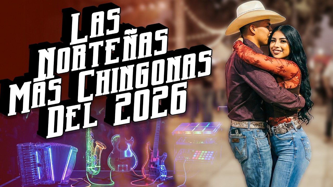 Norteñas Para Bailar 2026 🔥 Ritmo Pegajoso Para No Parar | Cumbia Mix