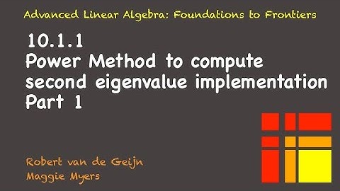10.1.1 Power Method to compute second eigenvalue, implementation Part 1