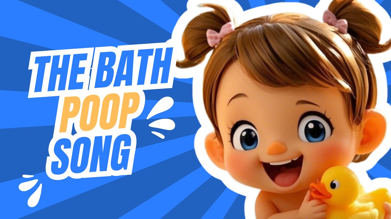 The Bath Poop Song - YouTube