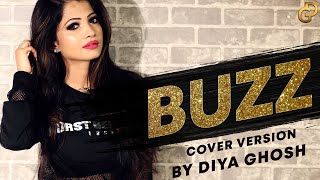 BUZZ | Aastha Gill Ft. Badshah | Cover By Diya Ghosh chords