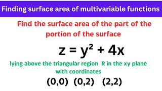🔷19.(multivariable calculus)–finding surface area of multivariable functions over triangular region.