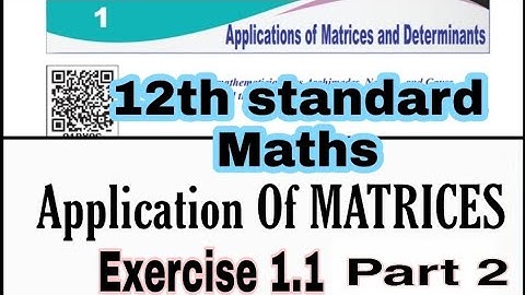 12TH STD MATHS | MATRICES AND DETERMINANTS | EXERCISE 1.1 PART 2| TAMIL EXPLANATION