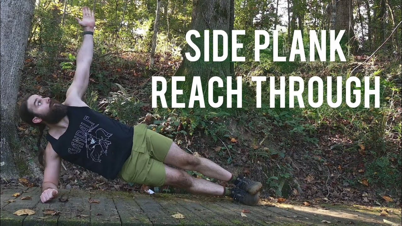Stron Riach Side Plank Reach Through For Stable Shoulders & Strong Obliques - YouTube