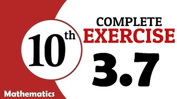 Exercise 3.7 | Class 10 Math | Unit 3 | Variations | GS Academy | 10th maths