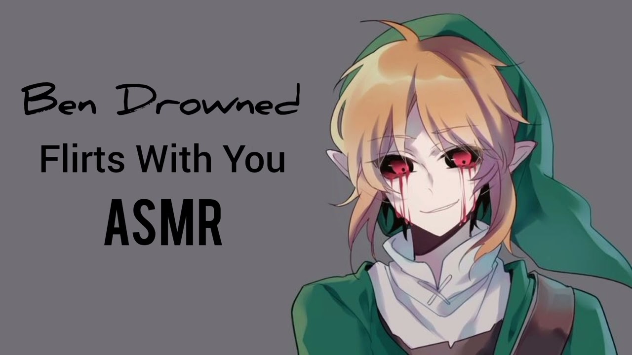 Ben Drowned Flirts with You ASMR (Obsessed and Creepy)