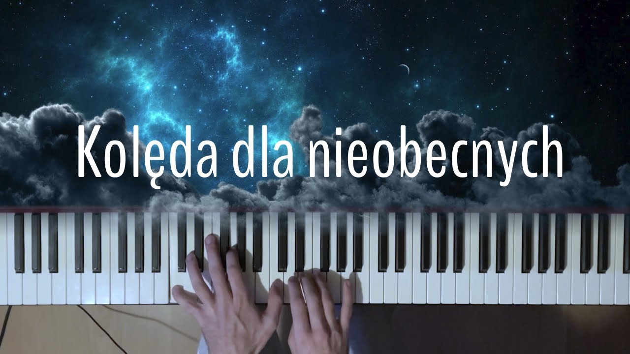 Kolęda dla nieobecnych (piano version) - YouTube