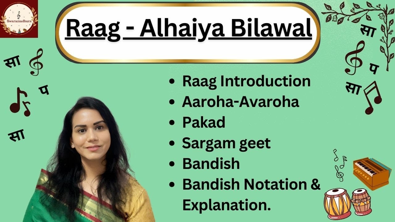 Raag Alhaiya Bilawal | Raag Parichay | Aaroha-Avaroha | Pakad | Sargamgeet | Bandish & Notation |