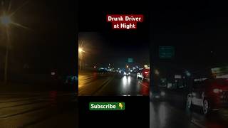 Drunk Driver at Night