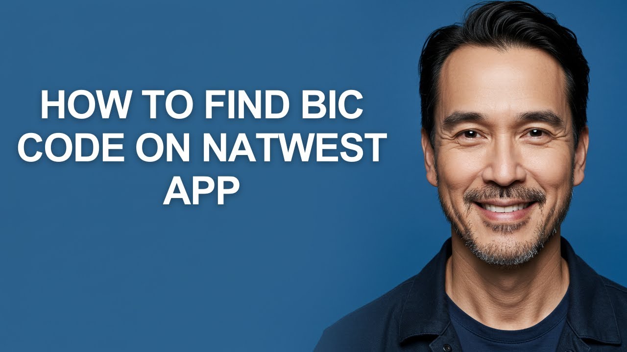 How to Find Bic Code on Natwest App - KevinHowTo - YouTube