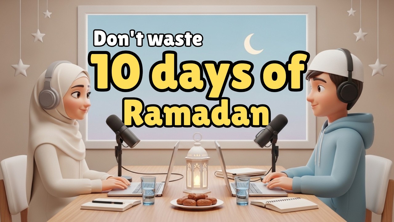 Don't waste these 10 days of Ramadan | Slow English Podcast | English Speaking Practice