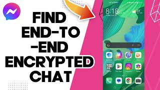 How To Find End To End Encrypted Chat On Facebook Messenger