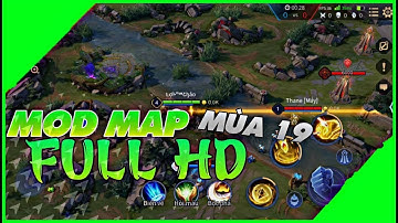 Mod Map HD Liên Quân Mùa 19 Cho Máy Yếu Không Hỗ Trợ Có Cỏ Động Dung Lượng Nhẹ Mới Nhất Sau Cập Nhật