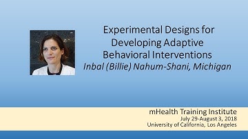 mHealth Training Institute: Experimental designs for developing adaptive behavioral interventions.