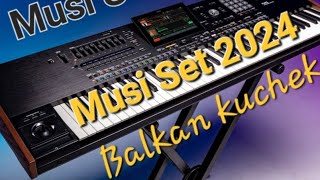 Musi Set V2 2024 - Balkan Kuchek Korg Pa5x Resimi