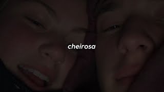 Cheirosa - Jorge & Mateus (letra)