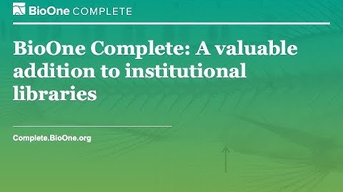 BioOne Complete for Institutions: 2021