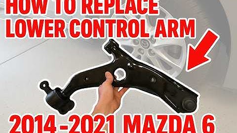 How to Replace Lower Control Arms on Mazda 6 (2014–2021) | DIY Suspension Fix