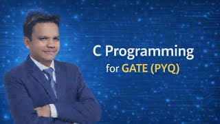 C Programming for GATE ( PYQ)