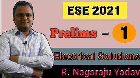 Lecture = 1  ESE - 2021 Prelims EE Solutions