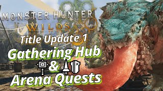 Grand Hub & Arena Quests | Monster Hunter Wilds TU1