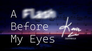 A Flash Before My Eyes | JustKevLe Net Worth