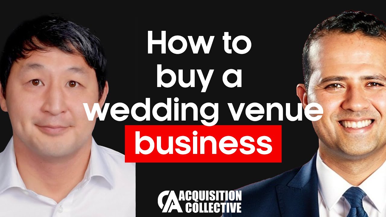 How to Buy a Profitable Wedding Venue Business with Charlie Kao
