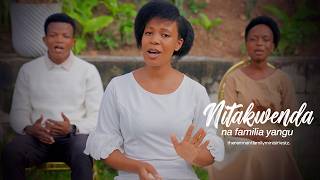 NITAKWENDA NA FAMILIA YANGU-The Remnant Family Ministries Tz-  Video 2026