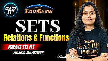 Sets, Relations & Functions Class 11 | One shot + PYQs | JEE Maths | JEE 2026 Jan Attempt