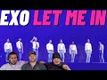 EXO - Let Me In REACTION