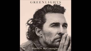 Greenlights by Matthew McConaughey Audiobook Excerpt screenshot 4