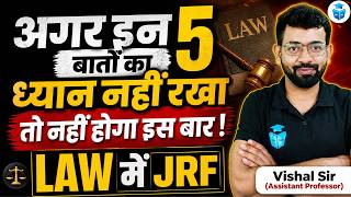 UGC NET LAW 2026 | 5 Mistakes That Will Stop Your JRF 😱 | Must Avoid Now | UGC NET June 2026