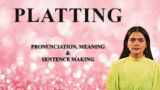 Platting - Meaning_&_Pronunciation_Word_World_Audio_Video_Dictionary