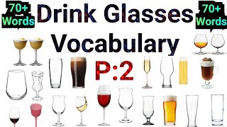 Drink Glasses Vocabulary in English with Pictures|P:2| 70 Plus Drink new  word Vocabulary in English