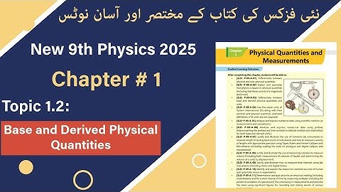 1.2 Base and Derived Physical Quantities | New 9th Physics PCTB
