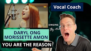 Vocal Coach Reacts to Daryl Ong and Morissette Amon singing "You Are The Reason"