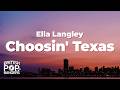 Ella Langley - Choosin' Texas (Lyrics)