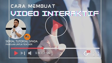CARA MEMBUAT VIDEO INTERAKTIF DI MOODLE