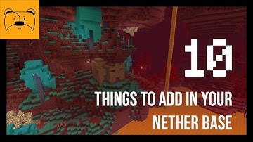 10 Things to add in your Minecraft Nether Base (1.16 update!)