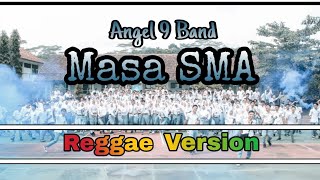 Lagu PERPISAHAN Sekolah Paling SEDIH || Masa SMA - Angel 9 Band (Reggae Version) | Cover By Yan Zyan