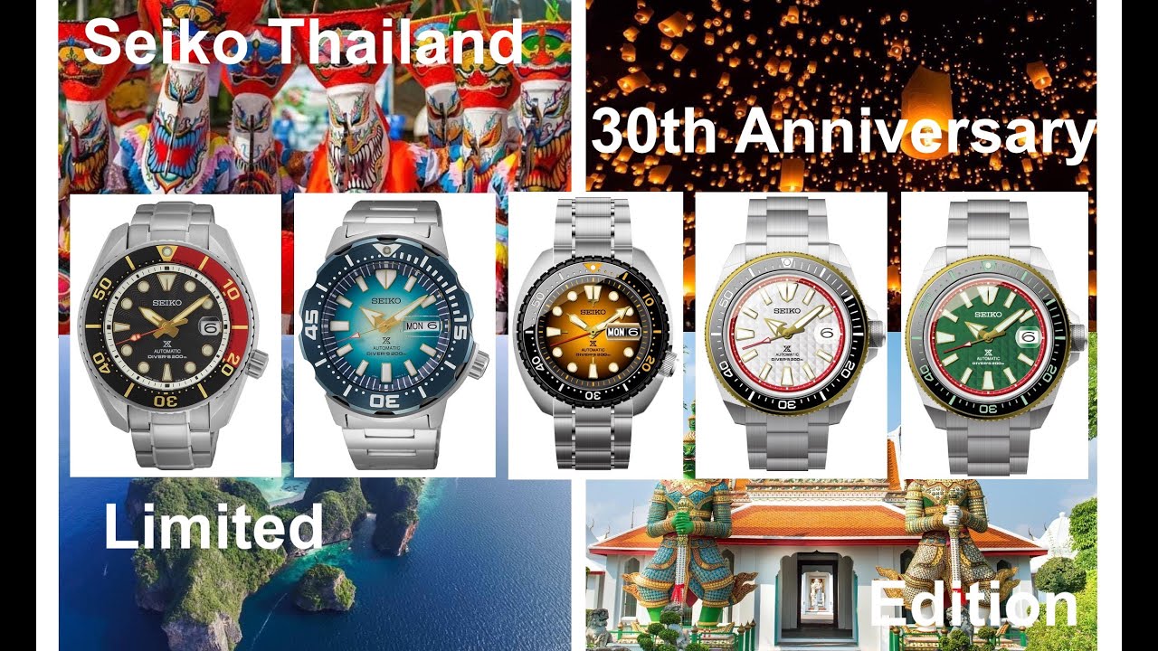 Seiko Thailand 30th Anniversary Limited Edition. SPB247J. SRPG55K. SRPH35K.  SRPH42K. SRPH44K. - YouTube