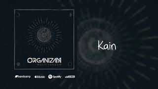 Organizam - Kain Official Visualizer